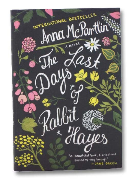 The Last Days of Rabbit Hayes: A Novel