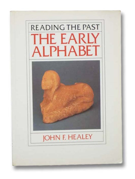 The Early Alphabet (Reading the Past)