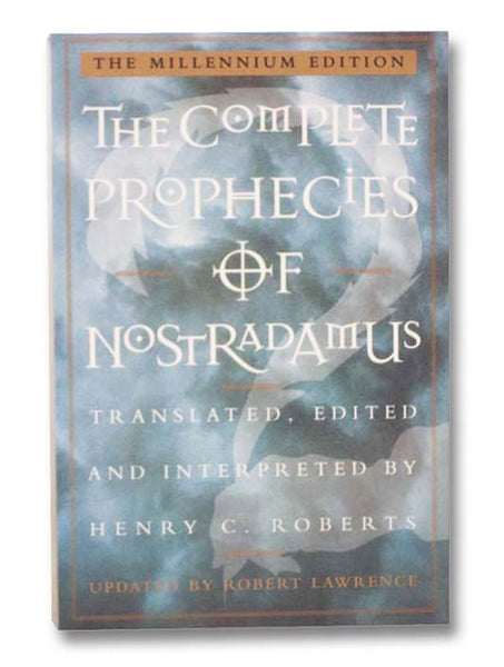 The Complete Prophecies of Nostradamus