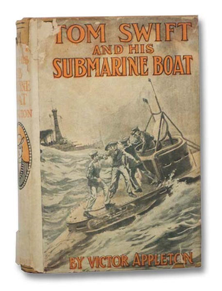 Tom Swift and His Submarine Boat or Under the Ocean for Sunken Treasure (The Tom Swift Series Book 4)