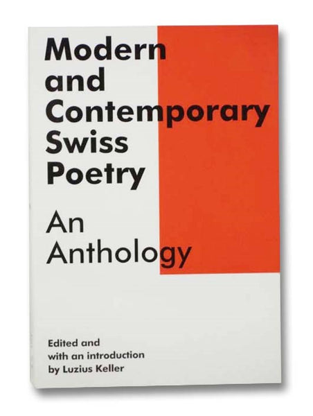 Modern and Contemporary Swiss Poetry: An Anthology