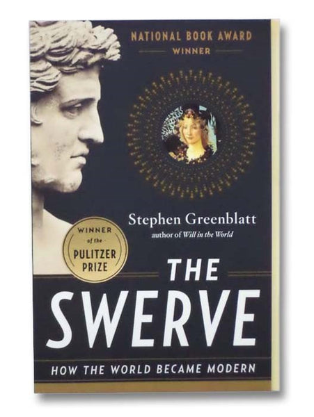 The Swerve: How the World Became Modern