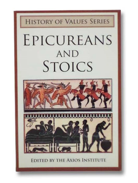 Epicureans and Stoics (History of Values Series)