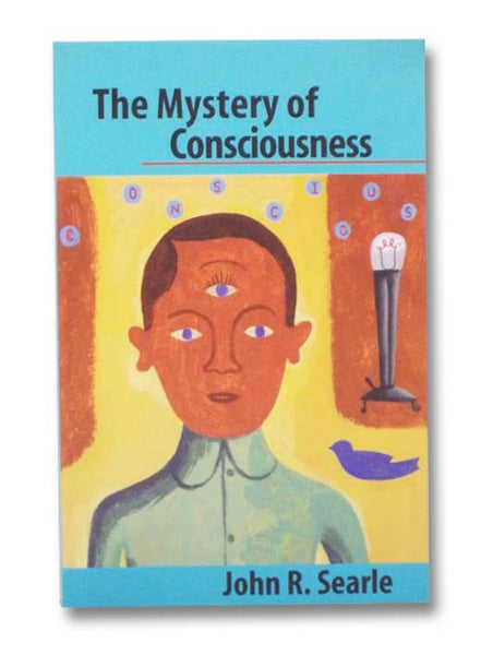 The Mystery of Consciousness