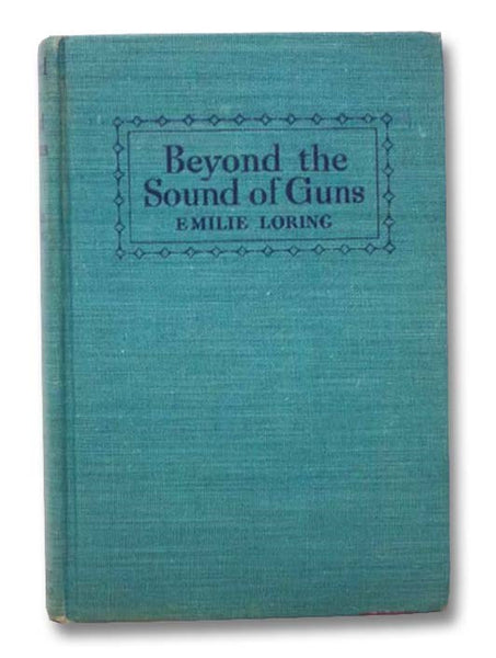 Beyond the Sound of Guns