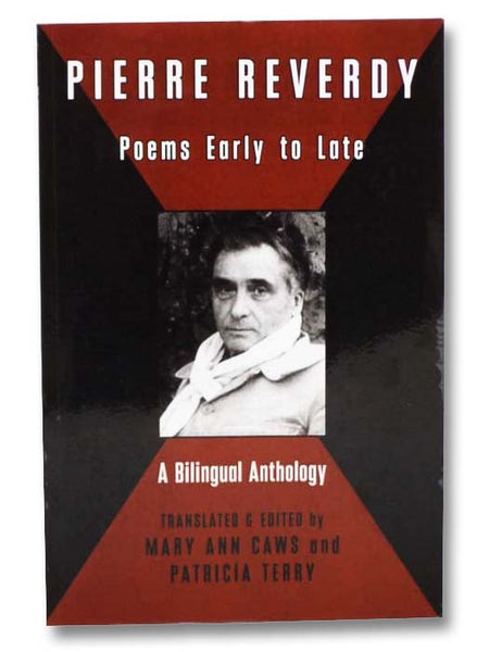 Pierre Reverdy: Poems Early to Late - A Bilingual Anthology