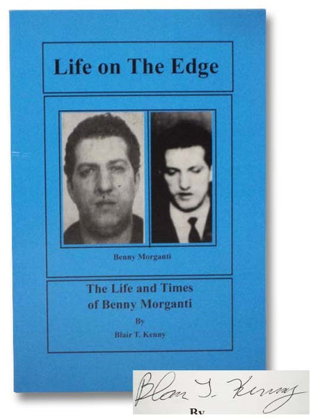 Life on the Edge: The Life and Times of Benny Morganti