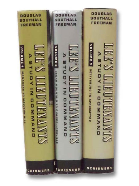 Lee's Lieutenants: A Study in Command, Three Volume Set -- Manassas to Malvern Hill; Cedar Mountain to Chancellorsville; Gettysburg to Appomattox