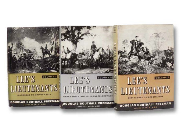 Lee's Lieutenants: A Study in Command, Three Volume Set -- Manassas to Malvern Hill; Cedar Mountain to Chancellorsville; Gettysburg to Appomattox