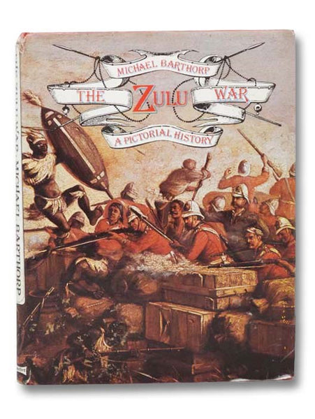 The Zulu War: A Pictorial History