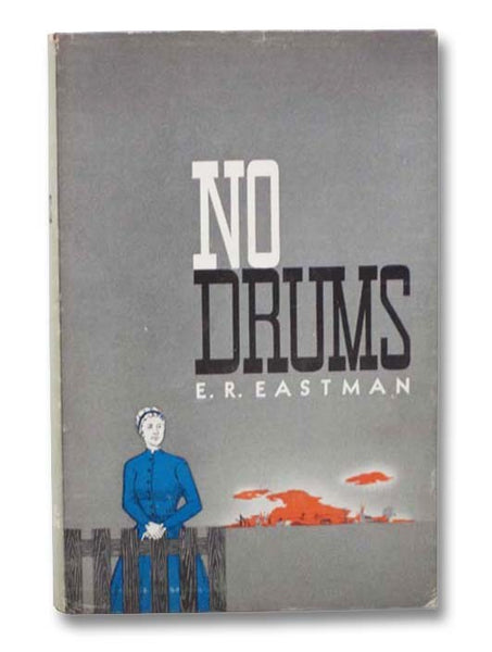 No Drums: A Historical Novel