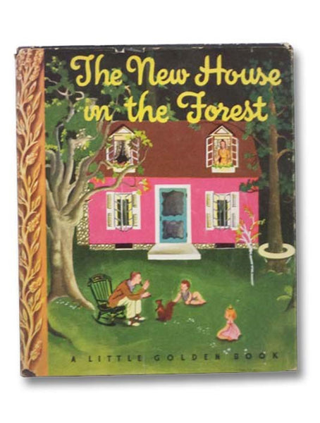 The New House in the Forest (A Little Golden Book)