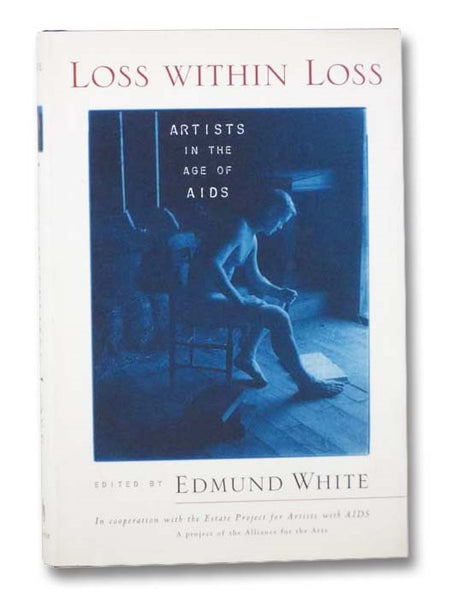 Loss Within Loss: Artists in the Age of AIDS