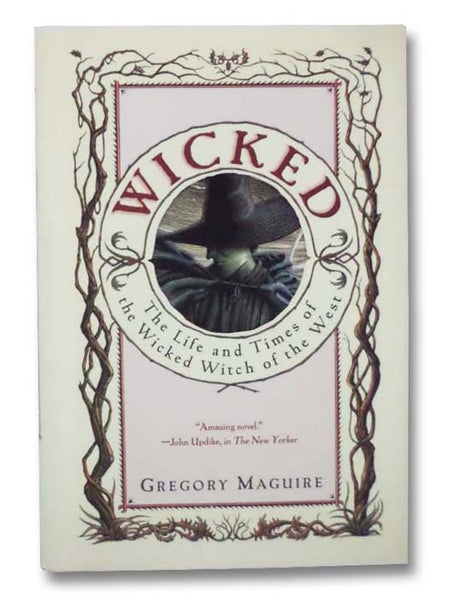 Wicked: The Life and Times of the Wicked Witch of the West