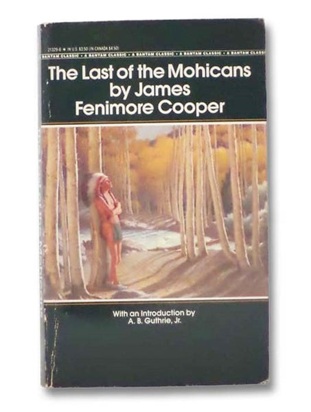 The Last of the Mohicans: A Narrative of 1757