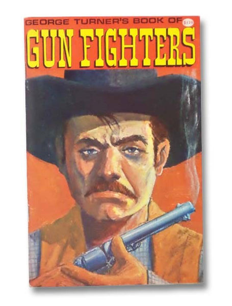 George Turner's Book of Gun Fighters