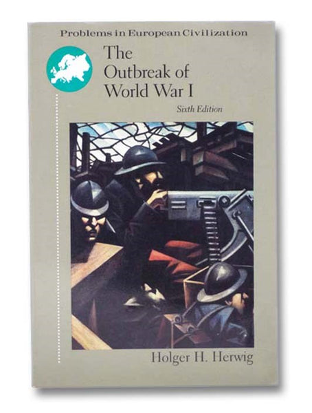 The Outbreak of World War I (Problems in European Civilization)