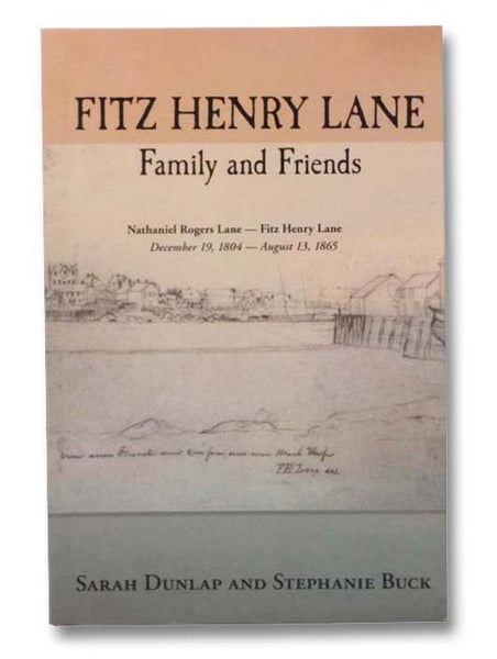 Fitz Henry Lane: Family and Friends - Nathaniel Rogers Lane - Fitz Henry Lane - December 19, 1804 - August 13, 1865