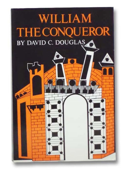 William the Conqueror: The Norman Impact Upon England