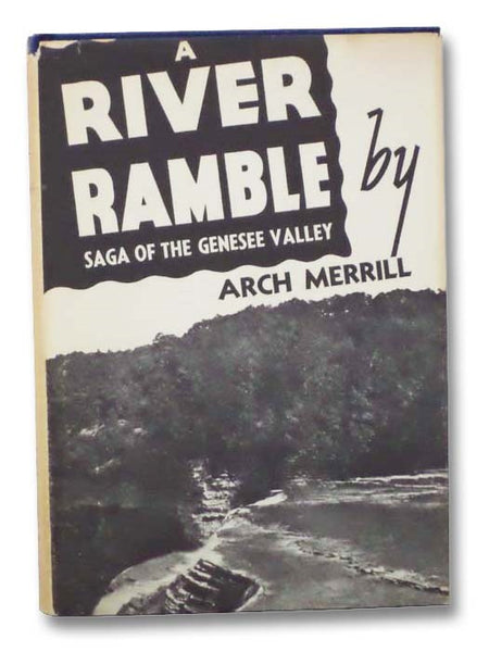 A River Ramble: Saga of the Genesee Valley