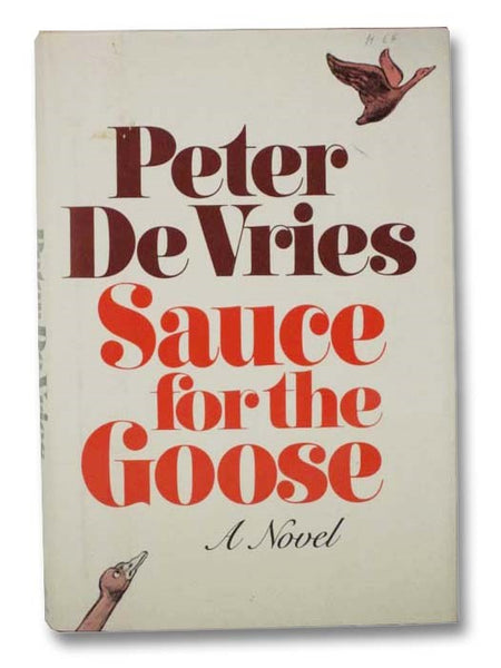 Sauce for the Goose: A Novel