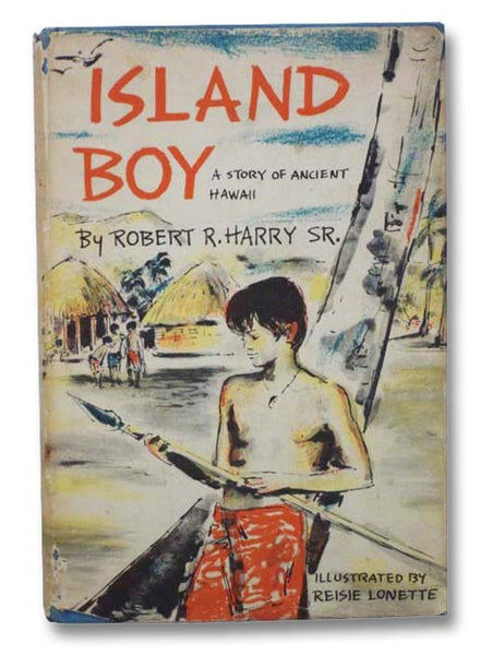Island Boy: A Story of Ancient Hawaii