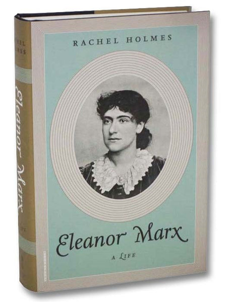 Eleanor Marx: A Life