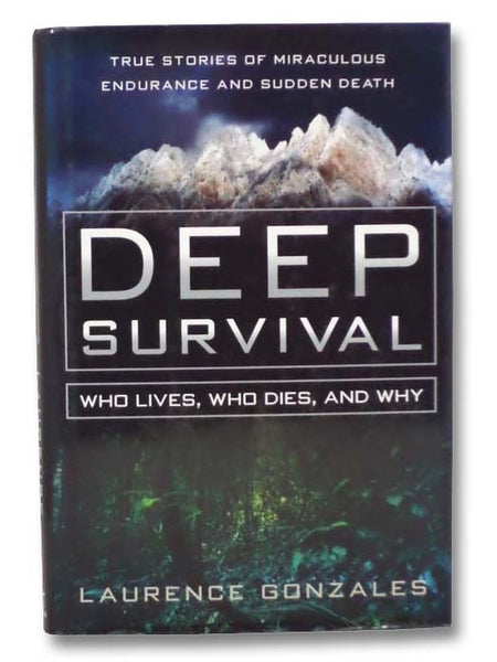 Deep Survival: Who Lives, Who Dies, and Why