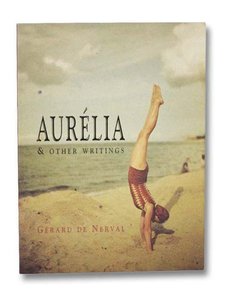 Aurelia & Other Writings