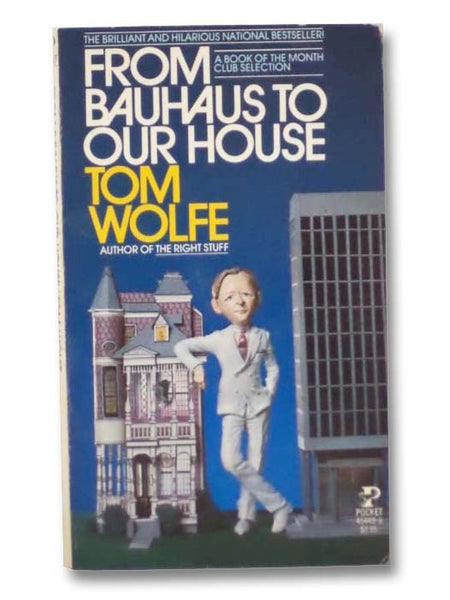 From Bauhaus to Our House