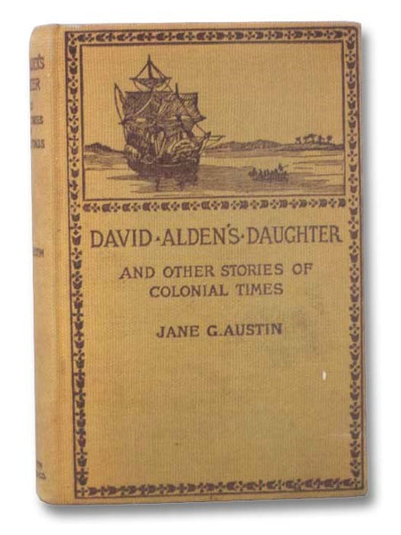 David Alden's Daughter and Other Stories of Colonial Times