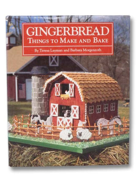 Gingerbread: Things to Make and Bake