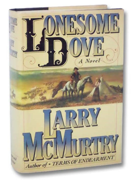 Lonesome Dove: A Novel