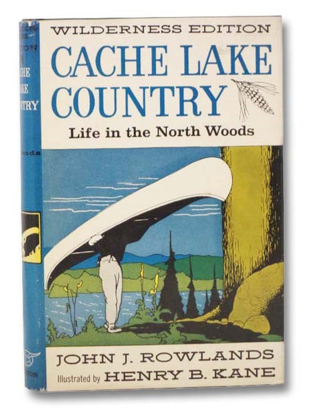 Cache Lake Country: Life in the North Woods (Wilderness Edition)