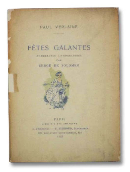 Fetes Galantes (Conteurs et Poetes) [French Text]