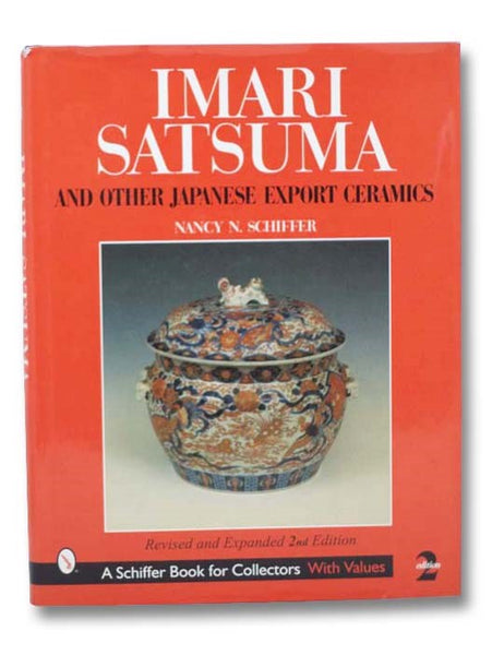 Imari, Satsuma, and Other Japanese Export Ceramics