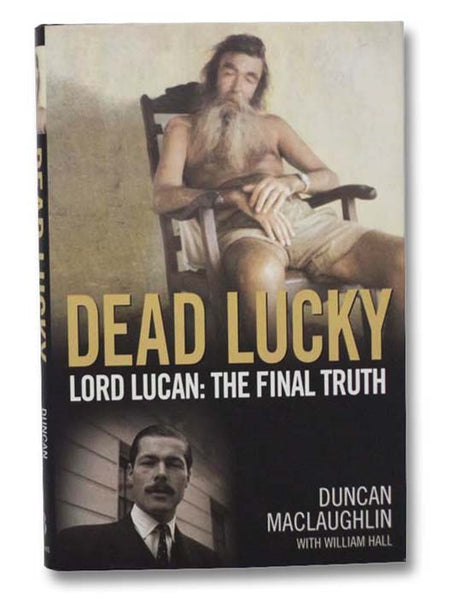 Dead Lucky: Lord Lucan - The Final Truth
