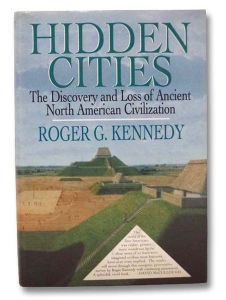 Hidden Cities: The Discovery and Loss of Ancient North American Civilizations