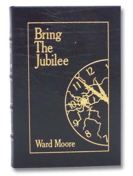 Bring the Jubilee (The Masterpieces of Science Fiction)