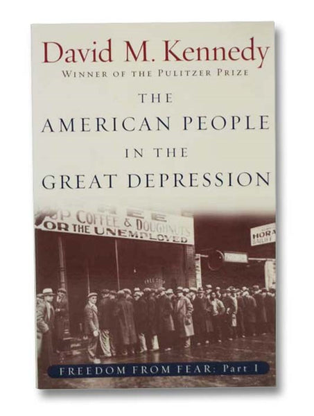 The American People in the Great Depression: Freedom from Fear, Part One