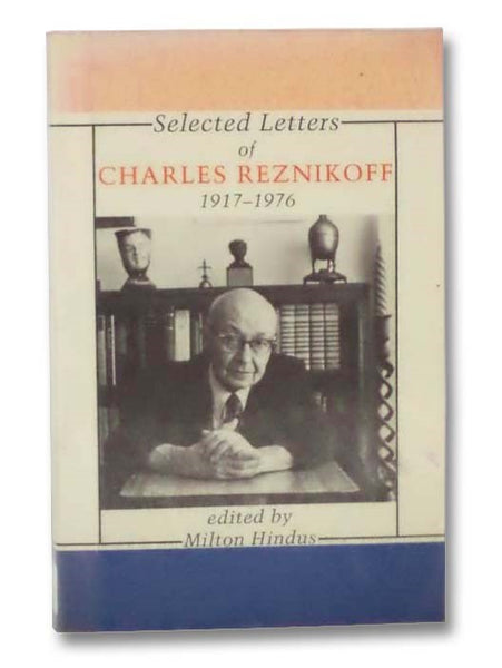 Selected Letters of Charles Reznikoff, 1917-1976