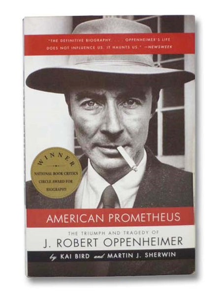 American Prometheus: The Triumph and Tragedy of J. Robert Oppenheimer