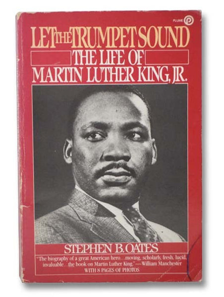 Let the Trumpet Sound: The Life of Martin Luther King, Jr.