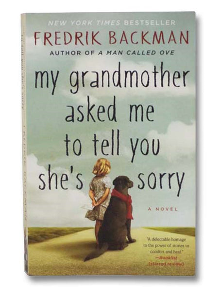My Grandmother Asked Me to Tell You She's Sorry