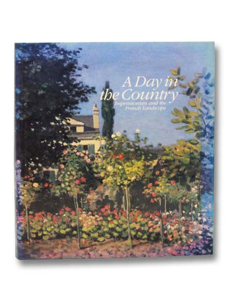 A Day in the Country: Impressionism and the French Landscape