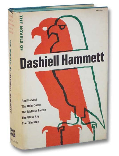 The Novels of Dashiell Hammett: Red Harvest; The Dain Curse; The Maltese Falcon; The Glass Key; The Thin Man