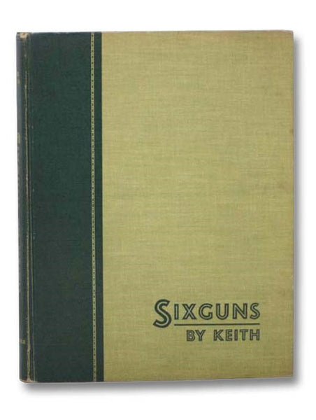 Sixguns by Keith: The Standard Reference Work