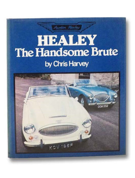Healey: The Handsome Brute