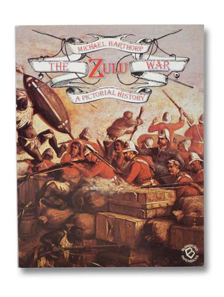 The Zulu War: A Pictorial History