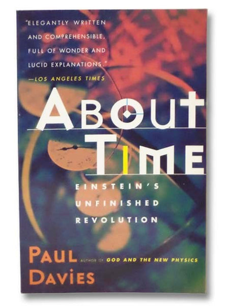 About Time: Einstein's Unfinished Revolution